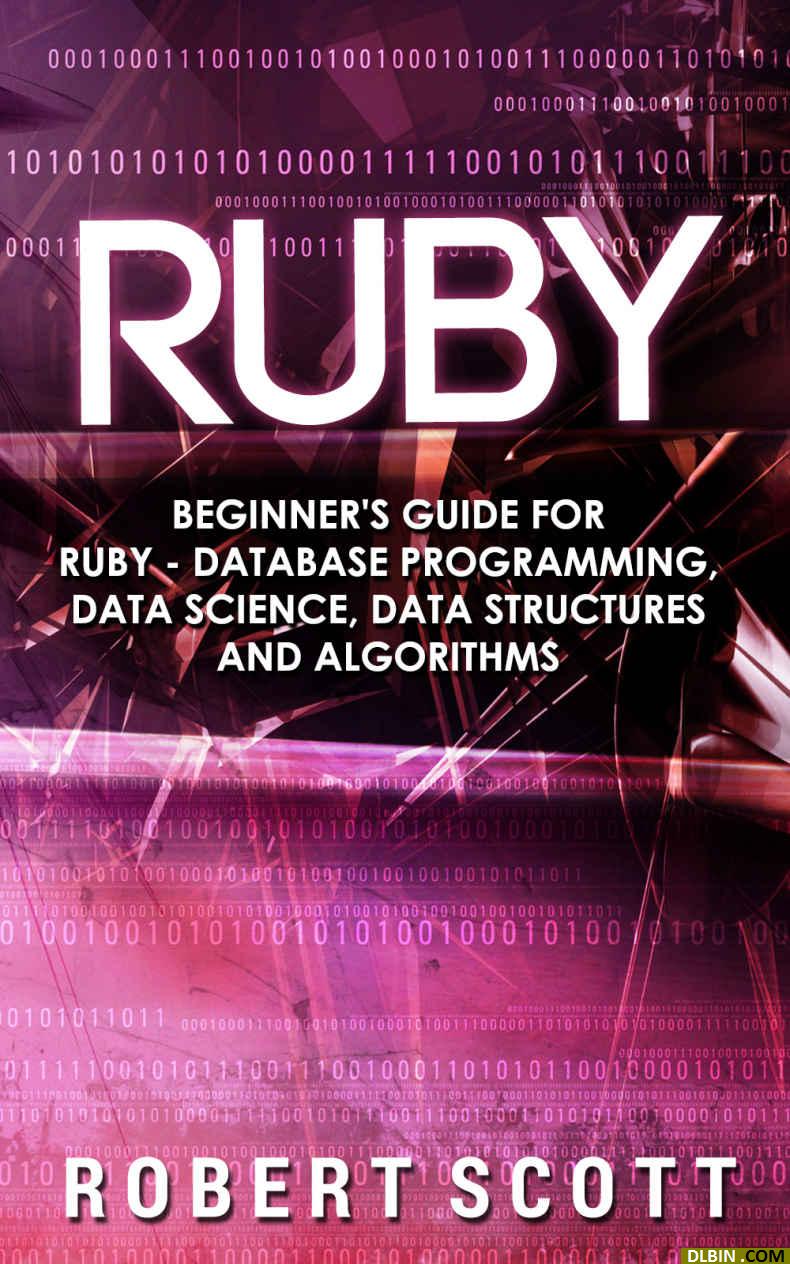 Ruby beginners guide robert scott